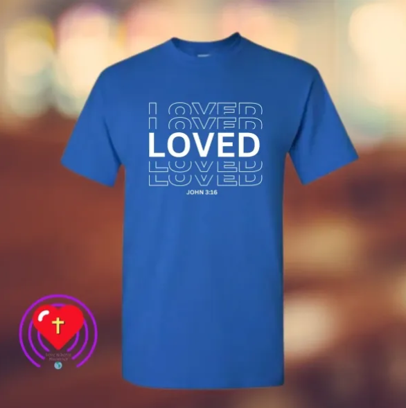LOVED Shirt